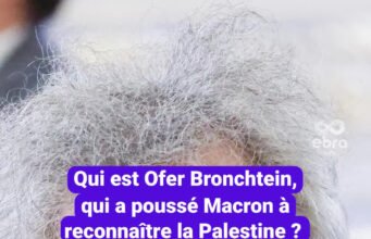 Ofer Bronchtein là ai, người đã thúc đẩy Macron công nhận Palestine?