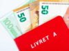 Livret A: lợi nhuận thực của nó lại trở nên âm, làm thế nào bạn có thể bảo vệ khoản tiết kiệm của mình bây giờ?
