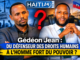Gédéon Jean: từ người bảo vệ nhân quyền đến người nắm quyền lực? Tin tức mới nhất từ Haiti: Chính trị, An ninh, Kinh tế, Văn hóa.