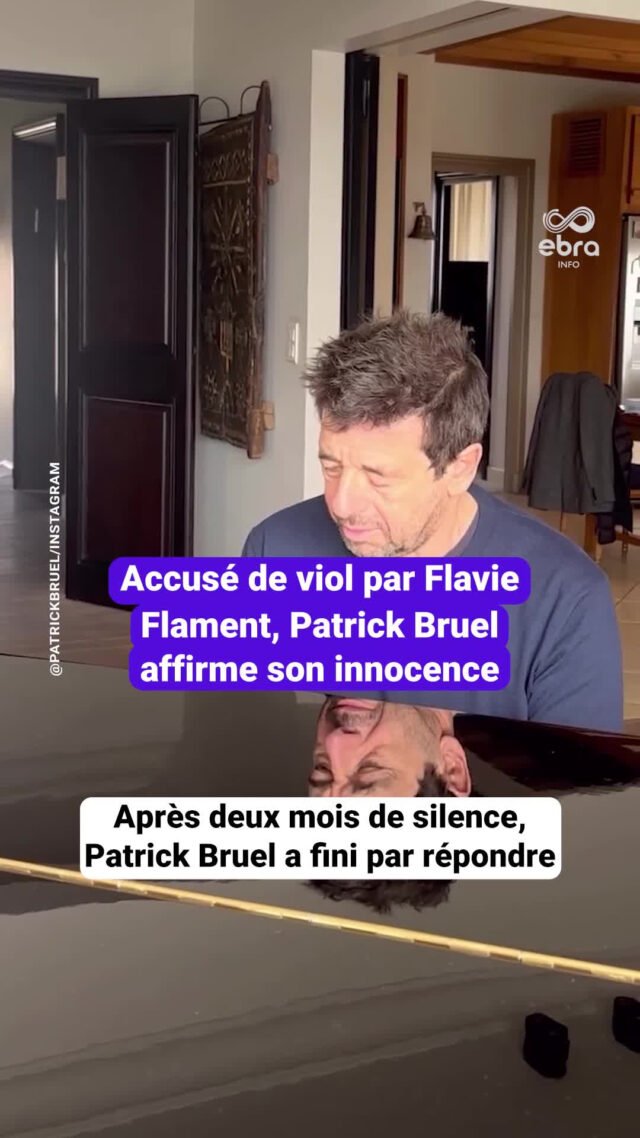 Bị Flavie Flament buộc tội hiếp dâm, Patrick Bruel khẳng