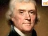 Câu nói trong ngày: Thomas Jefferson về Bản sắc – “Bạn có muốn biết mình là ai không? Đừng hỏi. Hãy hành động! Hành động sẽ là…’