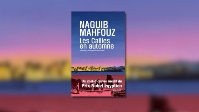“Chim cút mùa thu” của Naguib Mahfouz: cuốn sách kiên