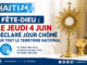 Corpus Christi: Thứ Năm ngày 4 tháng 6 tuyên bố ngày không làm việc trên toàn lãnh thổ quốc gia Tin tức mới nhất từ Haiti: Chính trị, An ninh, Kinh tế, Văn hóa.