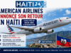 American Airlines thông báo quay trở lại Haiti sau gần hai năm gián đoạn Tin tức mới nhất từ Haiti: Chính trị, An ninh, Kinh tế, Văn hóa.