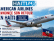 American Airlines thông báo quay trở lại Haiti sau gần hai năm gián đoạn Tin tức mới nhất từ Haiti: Chính trị, An ninh, Kinh tế, Văn hóa.