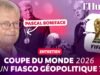 World Cup 2026: World Cup dành riêng cho người giàu? – Phỏng vấn Pascal Boniface (Video)