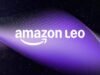 Amazon Leo: dịch vụ internet vệ tinh sắp ra mắt thương mại
