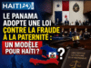 Panama: Quốc hội thông qua luật chống gian lận quan hệ cha con, một cuộc cải cách khởi động lại cuộc tranh luận ở Haiti Tin tức mới nhất từ Haiti: Chính trị, An ninh, Kinh tế, Văn hóa.